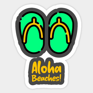 Aloha Beaches! Sticker